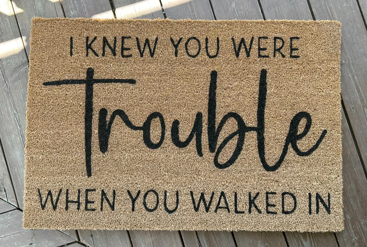 I Knew You Were Trouble