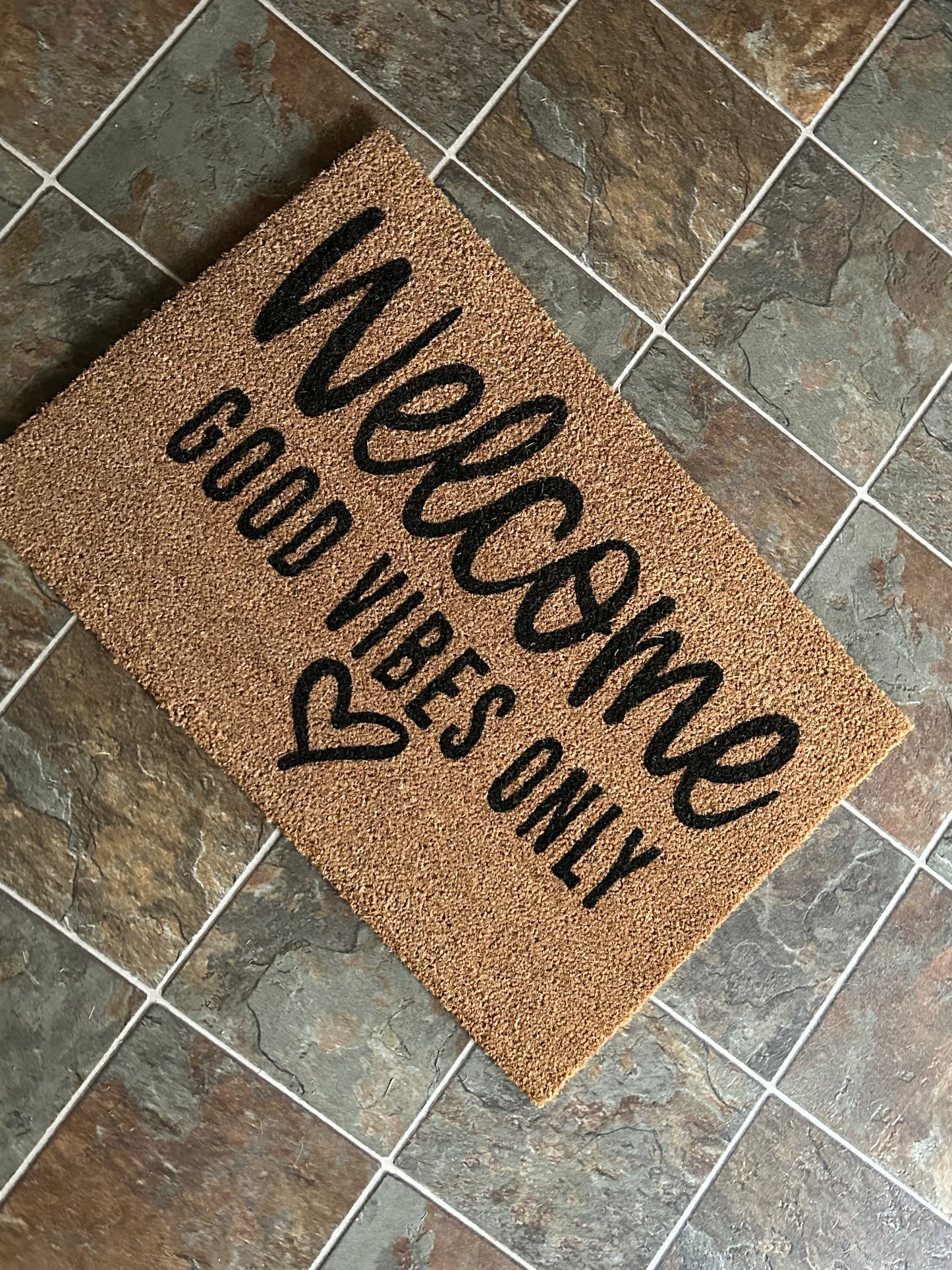 Welcome Good Vibes Only